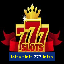 lotsa slots 777 lotsa